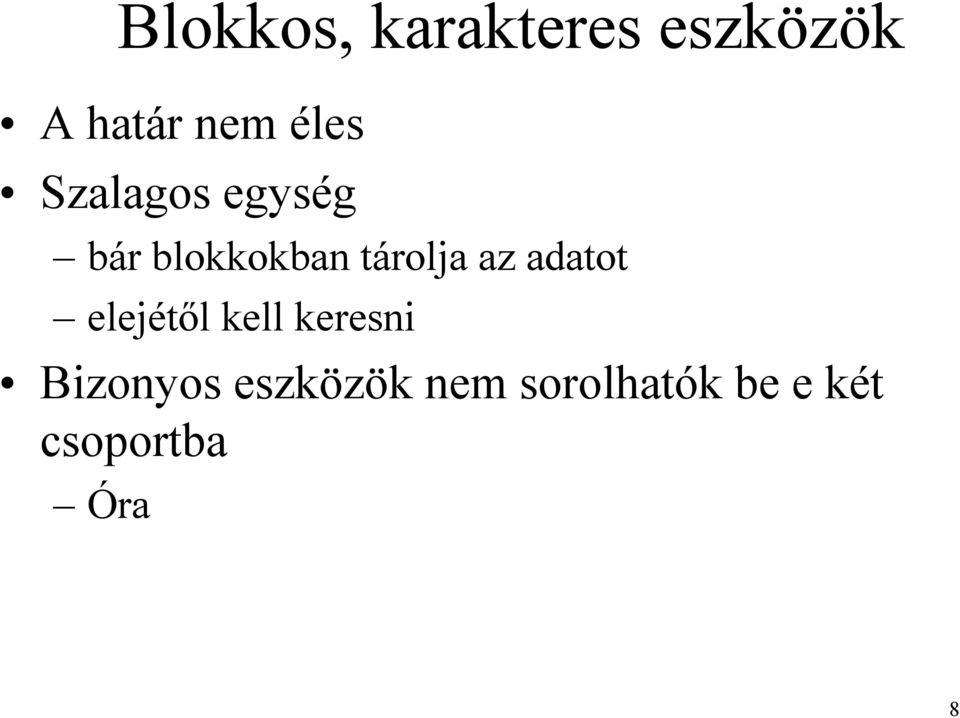 az adatot elejétől kell keresni Bizonyos