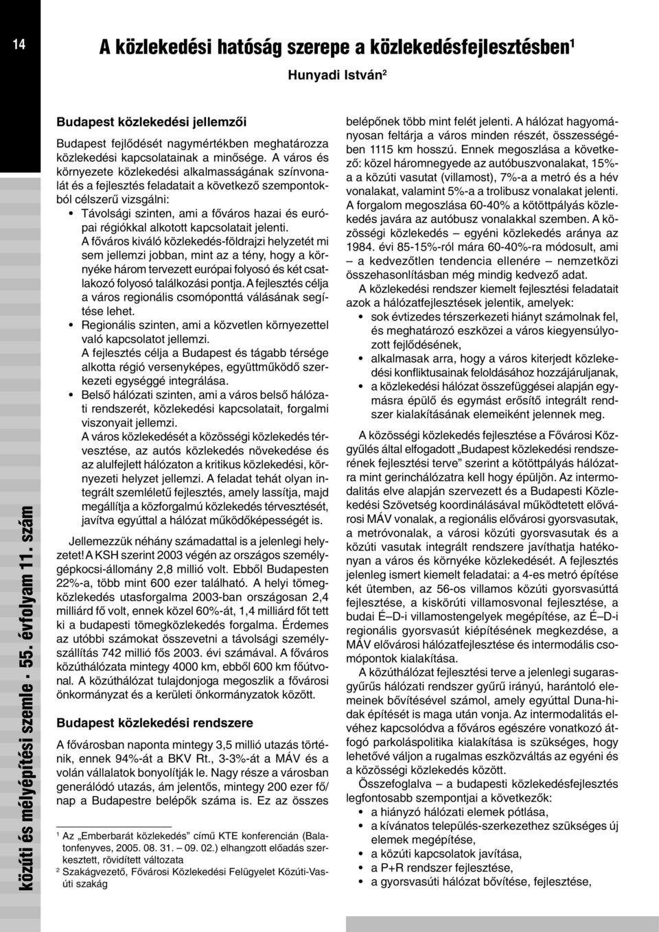 alkotott kapcsolatait jelenti.
