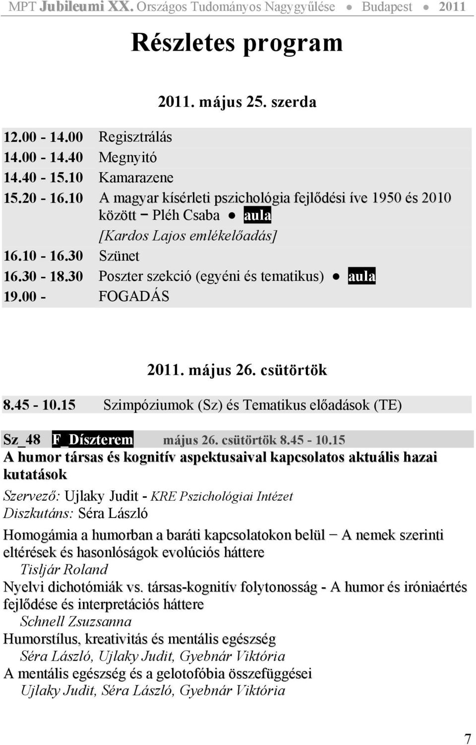 00 - FOGADÁS 2011. május 26. csütörtök 8.45-10.