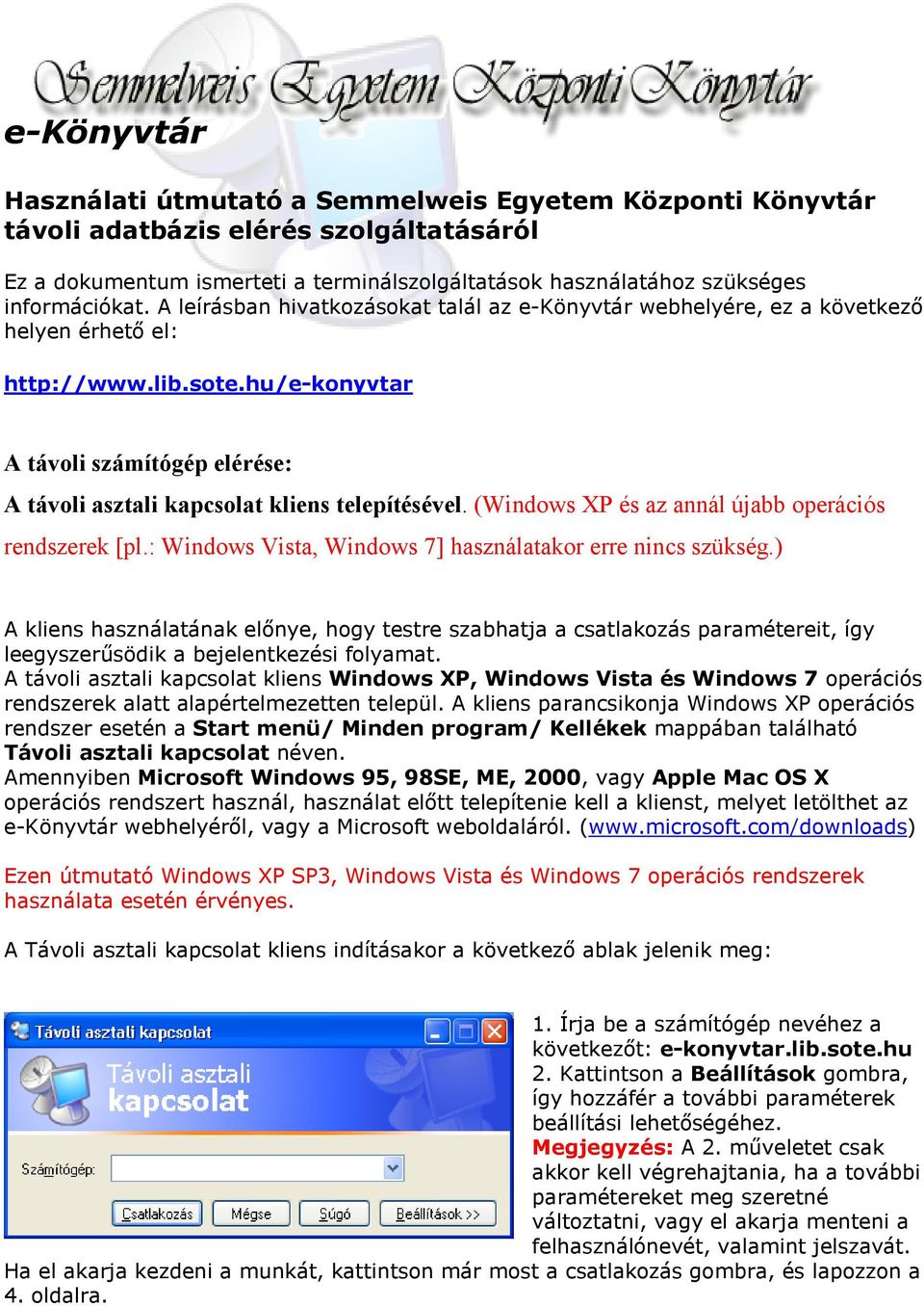 Használati útmutató a Semmelweis Egyetem Központi Könyvtár távoli adatbázis  elérés szolgáltatásáról - PDF Ingyenes letöltés
