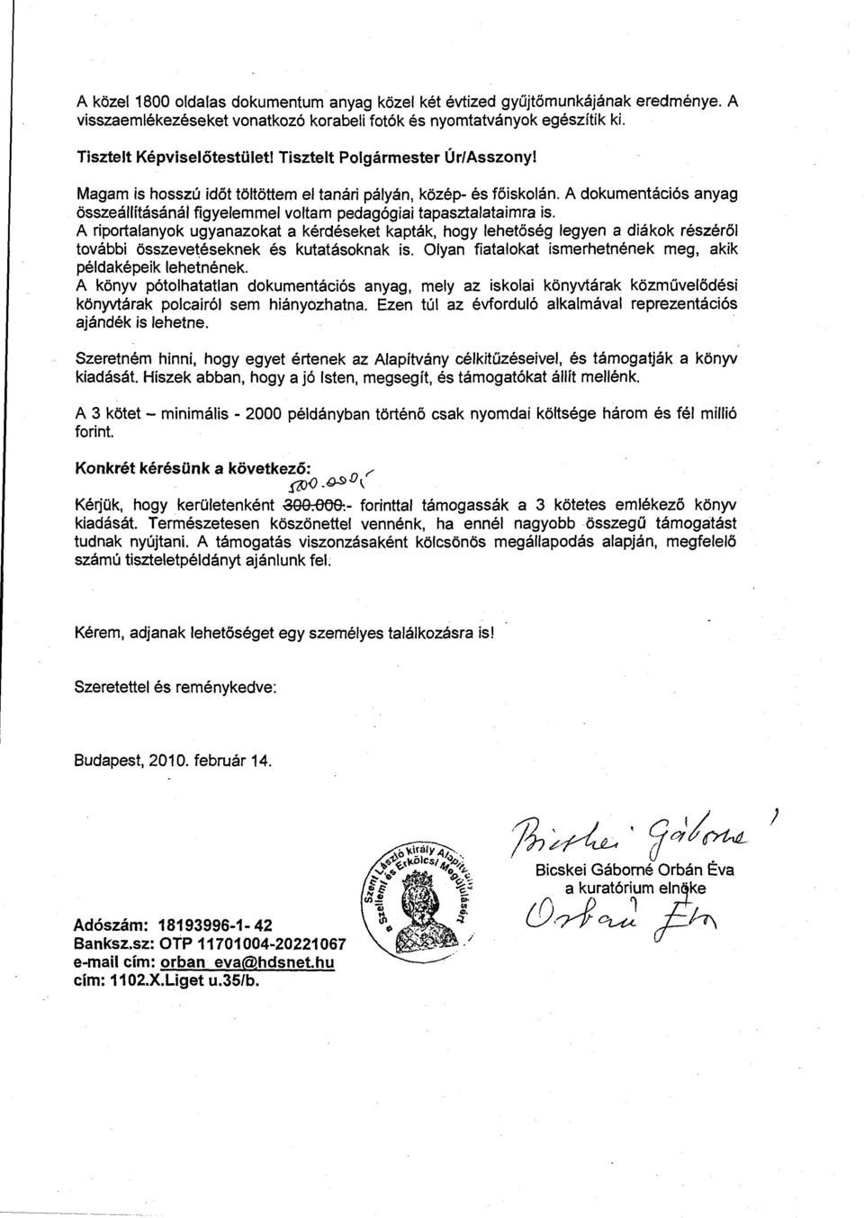 A riportalanyok ugyanazokat a kérdéseket kapták, hogy lehetőség legyen a diákok részéről további összevetéseknek és kutatásoknak is. Olyan fiatalokat ismerhetnének meg, akik példaképeik lehetnének.