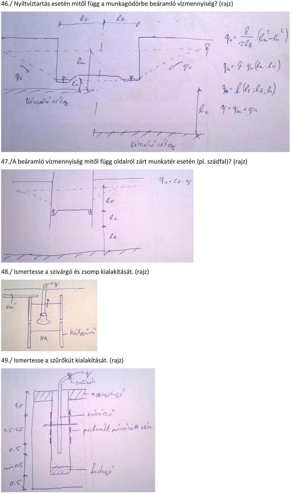 /A beáramló vízmennyiség mitől függ oldalról zárt munkatér esetén (pl.