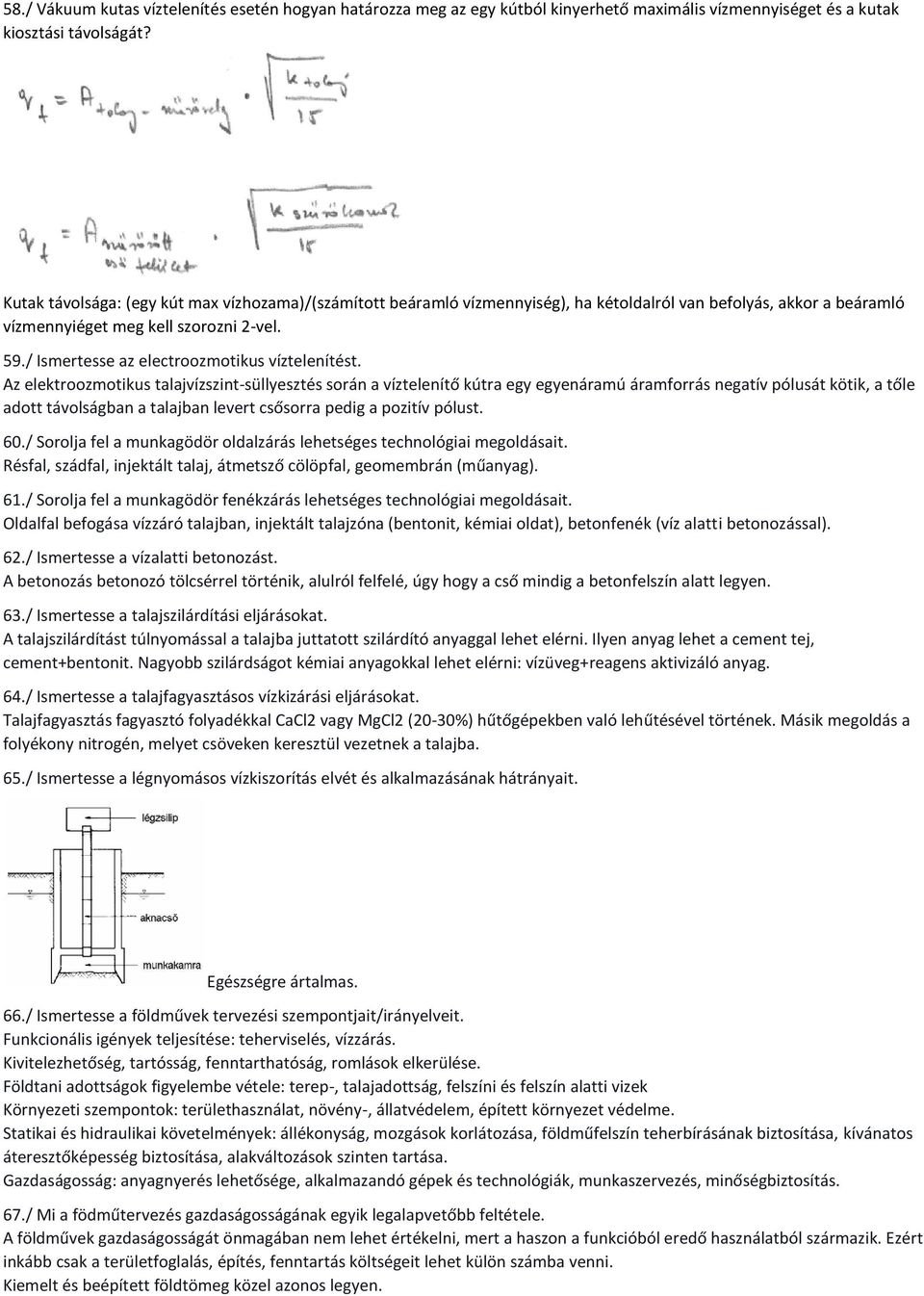 / Ismertesse az electroozmotikus víztelenítést.