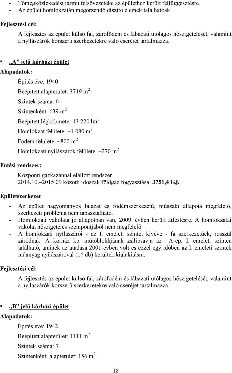 szerkezetekre való cseréjét tartalmazza.