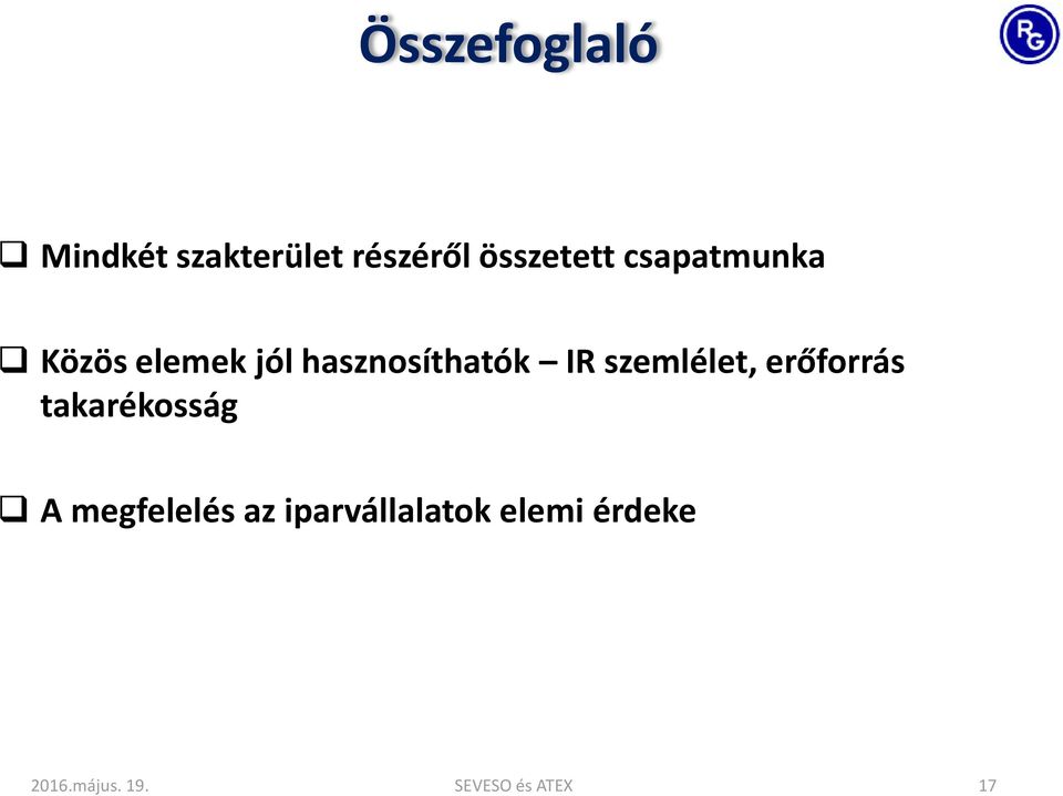 szemlélet, erőforrás takarékosság A megfelelés az