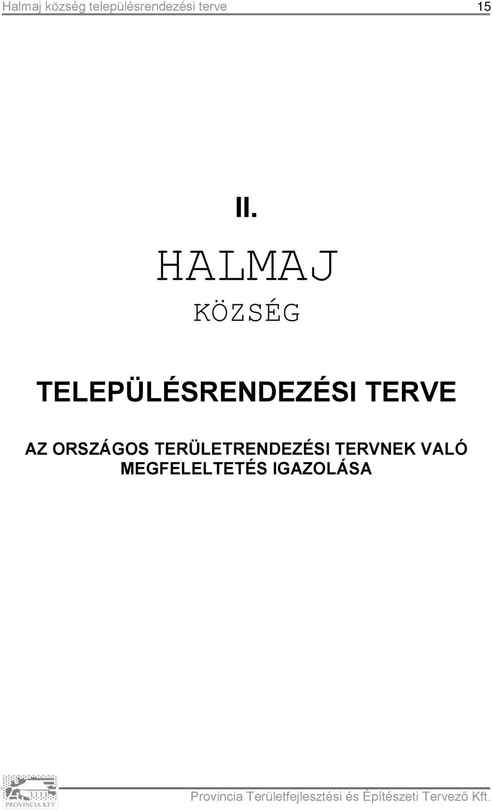 TELEPÜLÉSRENDEZÉSI TERVE AZ