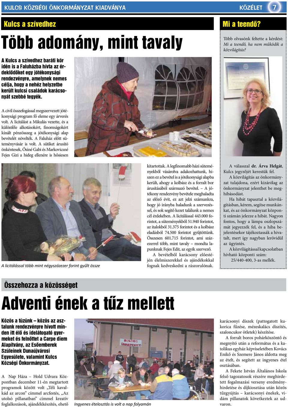 A civil összefogással megszervezett jótékonysági program fő eleme egy árverés volt.