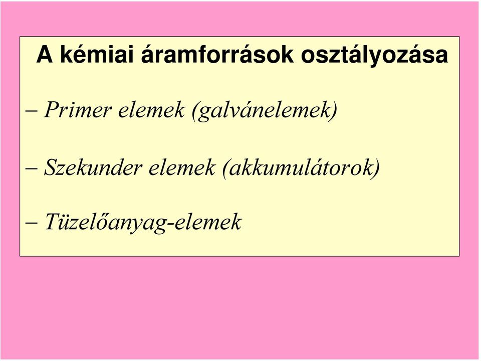 (galvánelemek) Szekunder