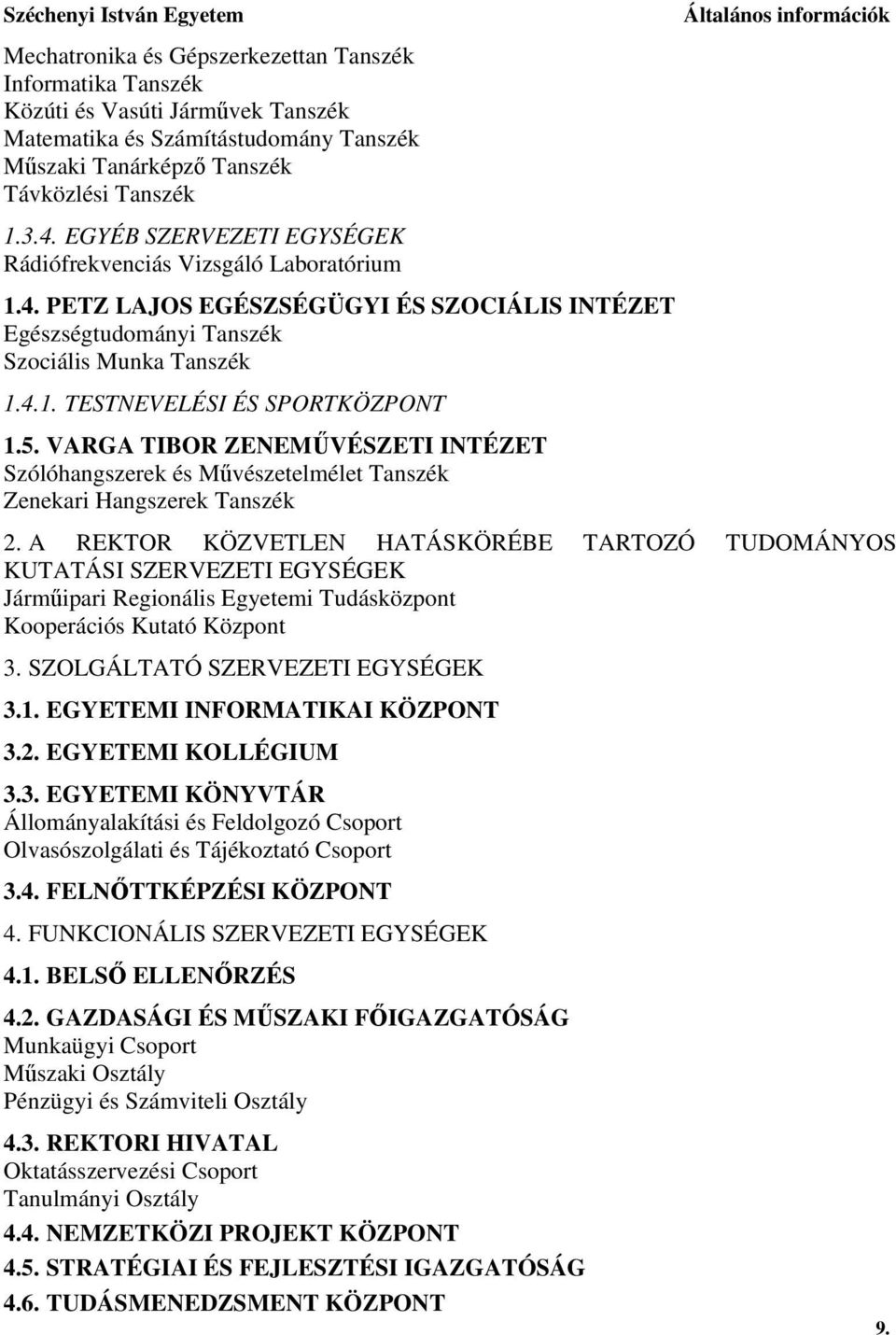 5. VARGA TIBOR ZENEMŰVÉSZETI INTÉZET Szólóhangszerek és Művészetelmélet Tanszék Zenekari Hangszerek Tanszék 2.