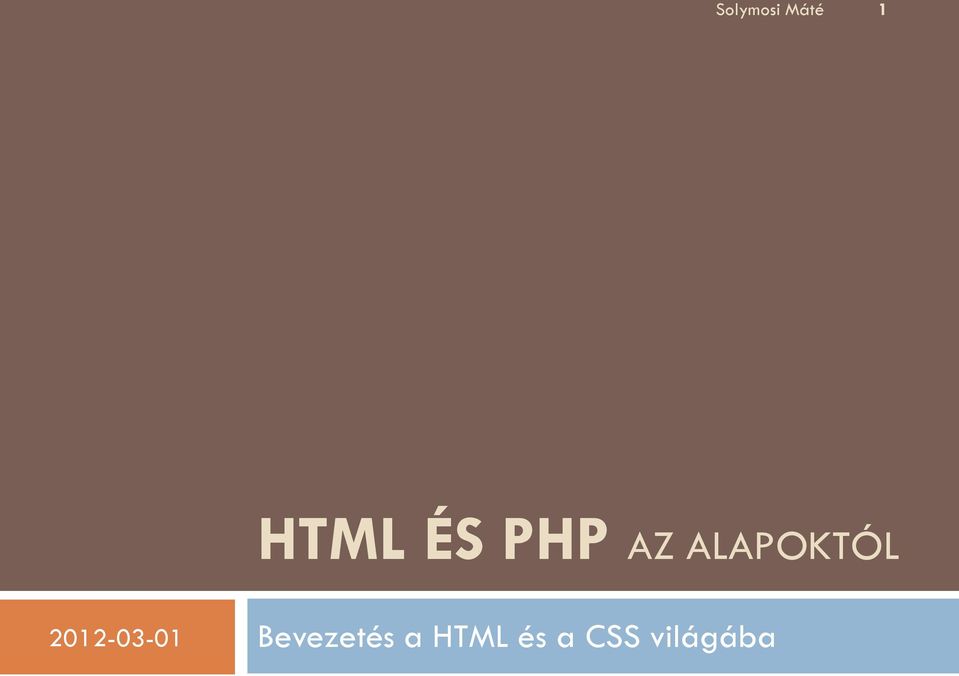 HTML ÉS PHP AZ ALAPOKTÓL - PDF Ingyenes letöltés