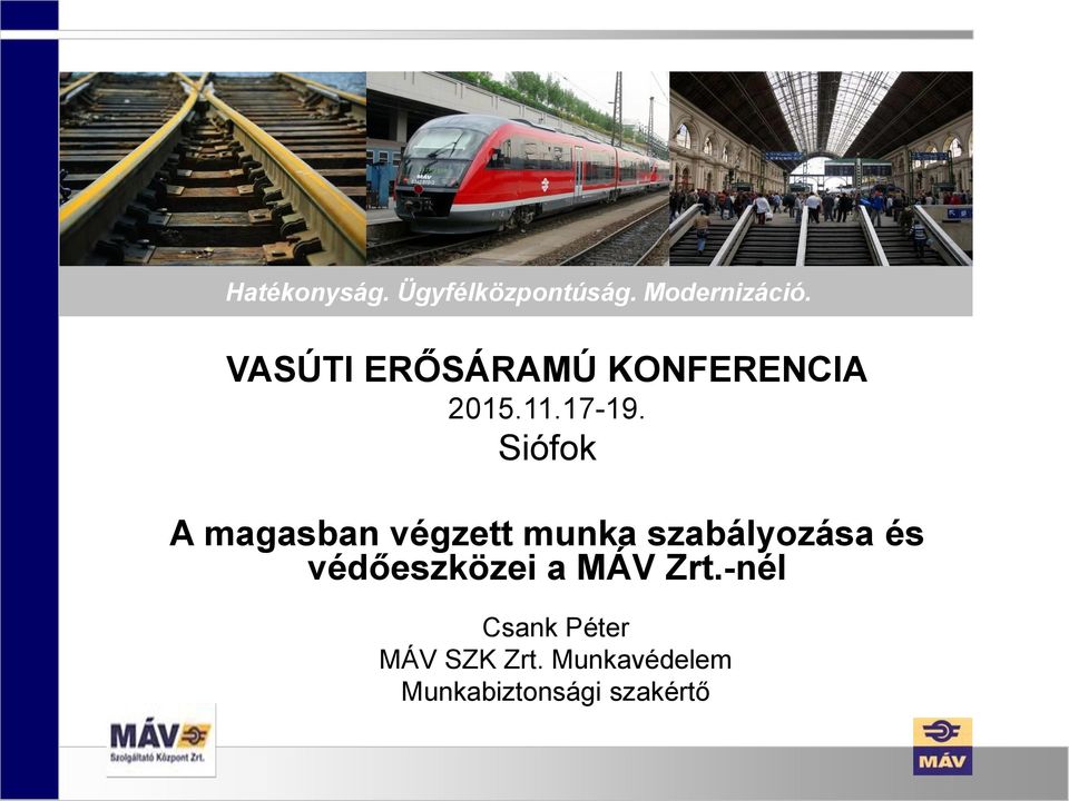 Siófok A magasban végzett munka szabályozása és