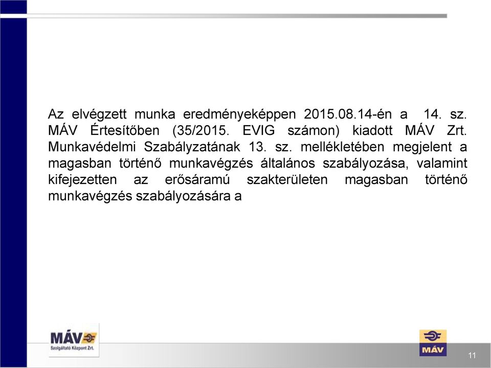 Munkavédelmi Szabályzatának 13. sz.