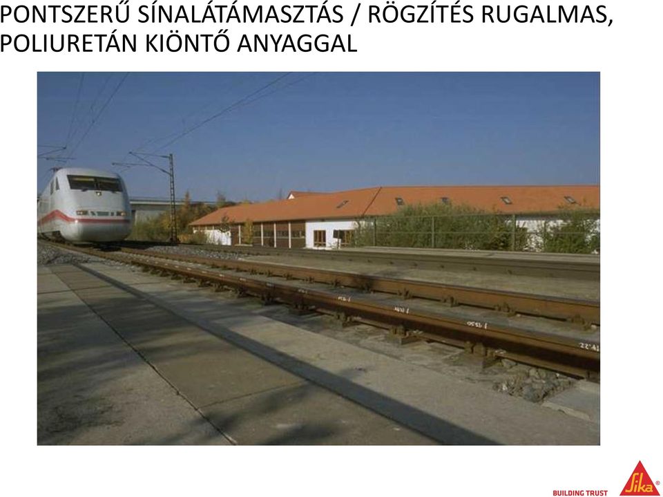 RÖGZÍTÉS RUGALMAS,