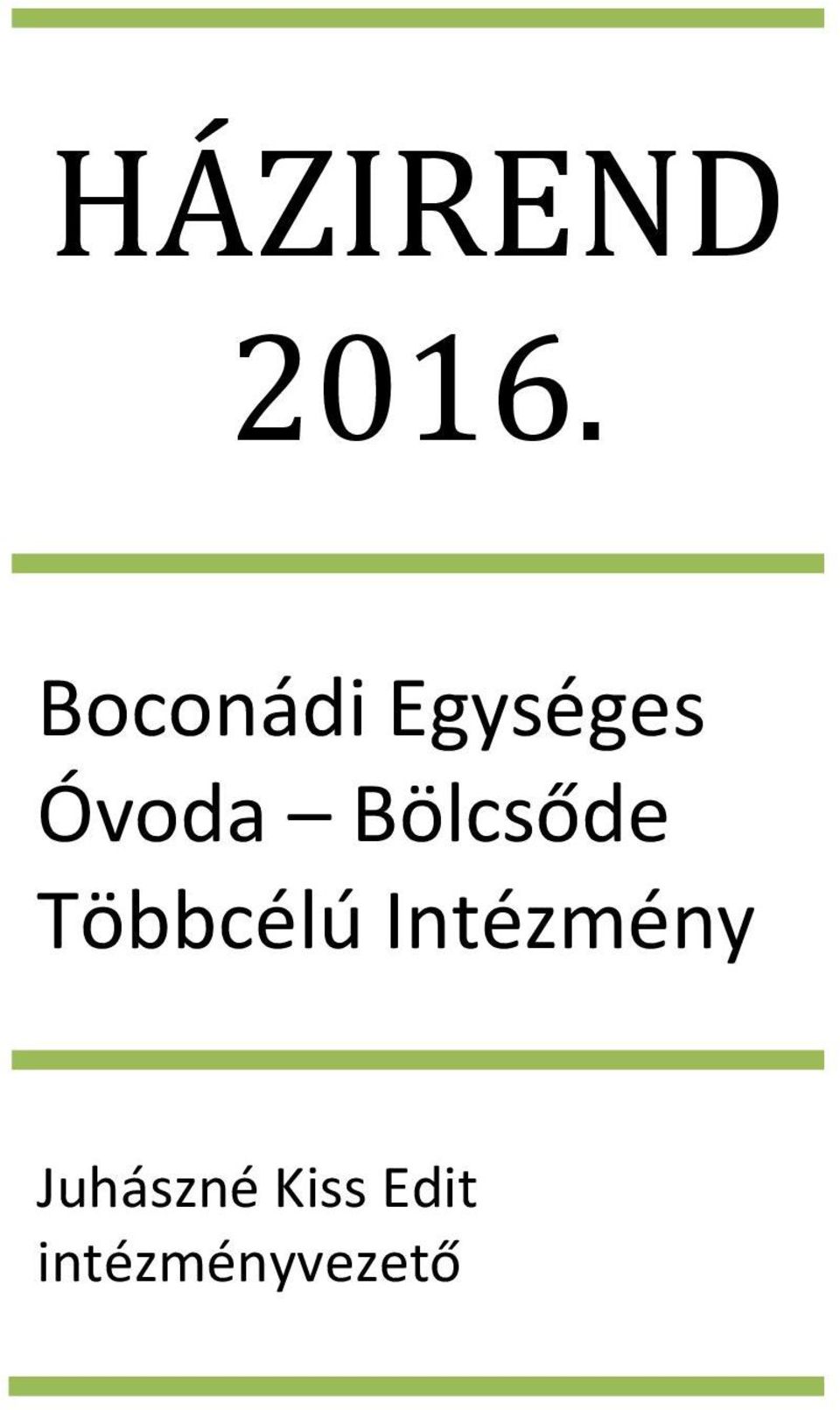 Bölcsőde Többcélú
