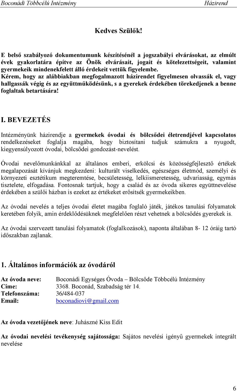 érdekeit vettük figyelembe.