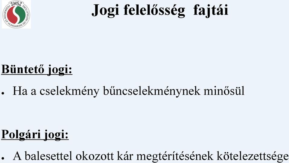 minősül Polgári jogi: A balesettel