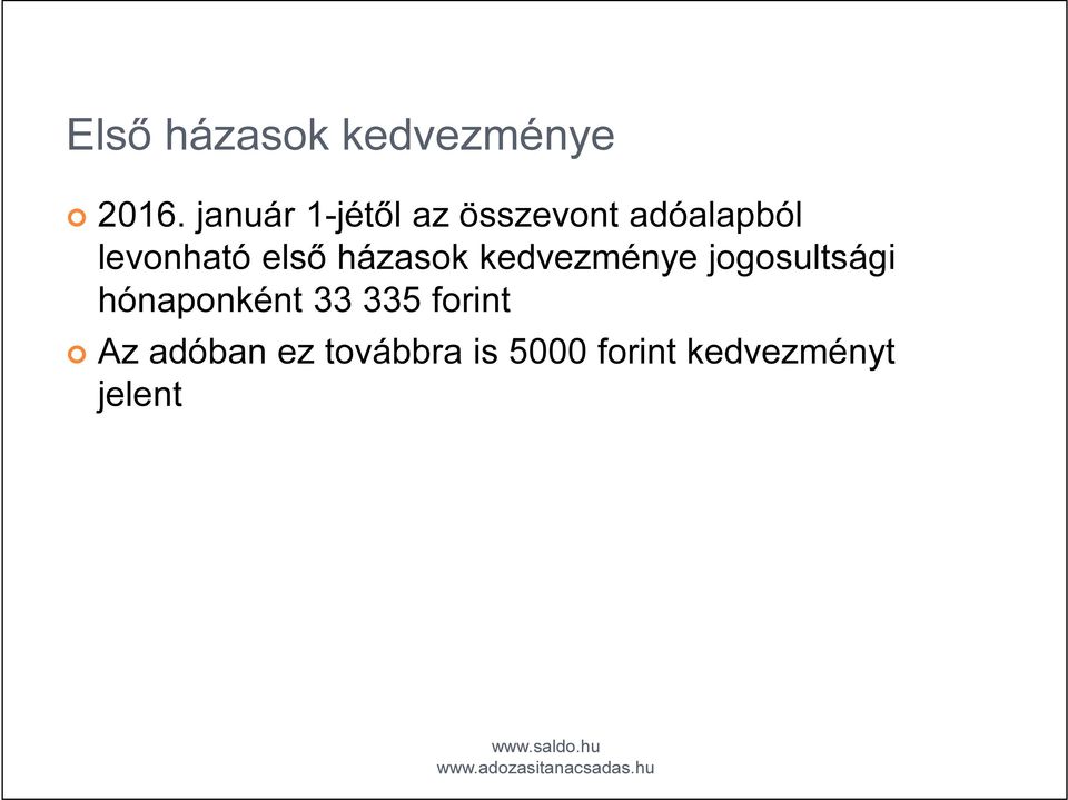 első házasok kedvezménye jogosultsági hónaponként