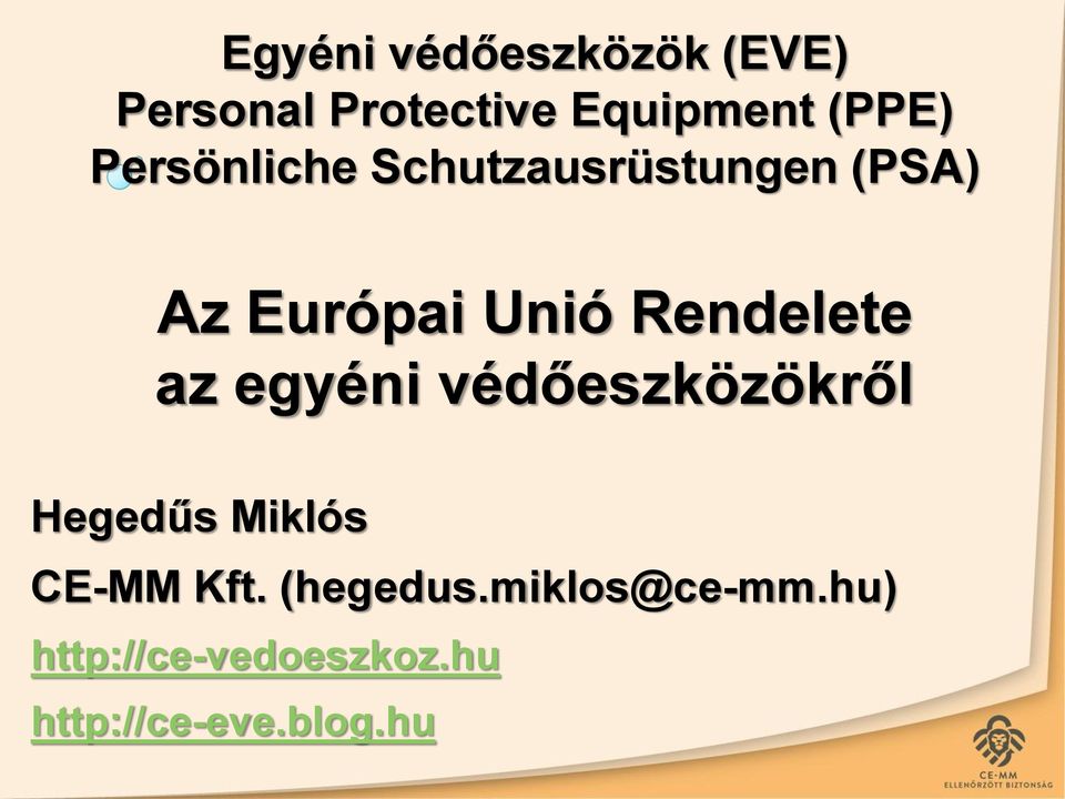 Rendelete az egyéni védőeszközökről Hegedűs Miklós CE-MM Kft.