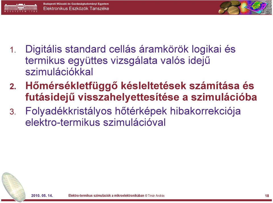 Hőmérsékletfüggő késleltetések számítása és futásidejű visszahelyettesítése a
