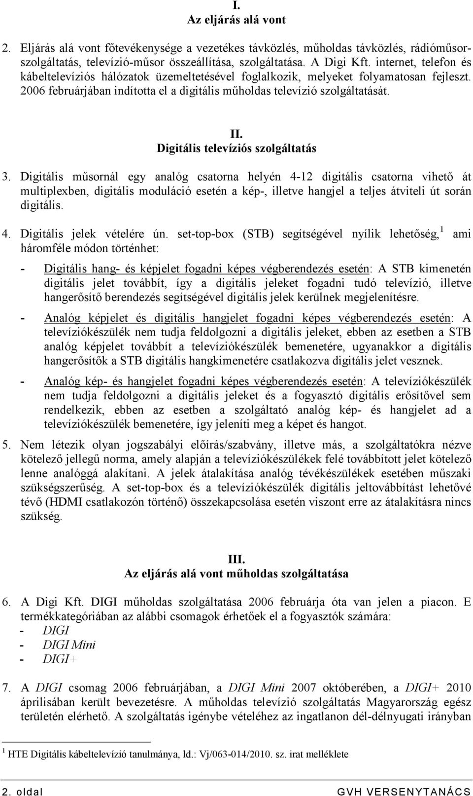 Digitális televíziós szolgáltatás 3.