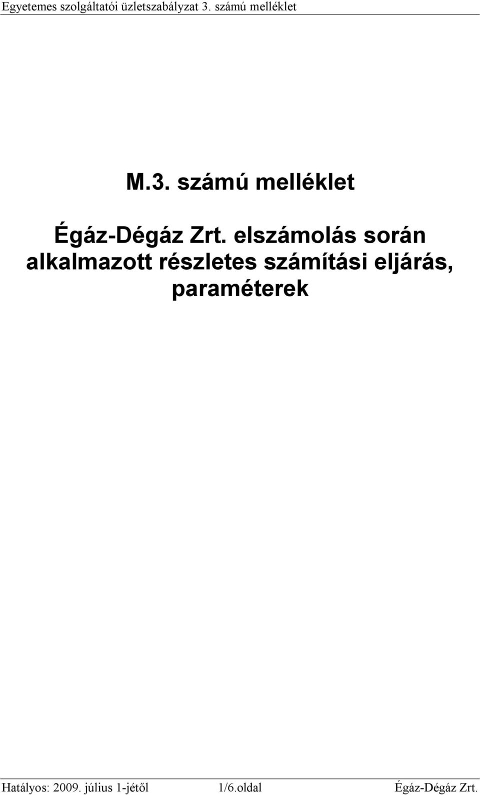 elszámolás során alkalmazott részletes számítási