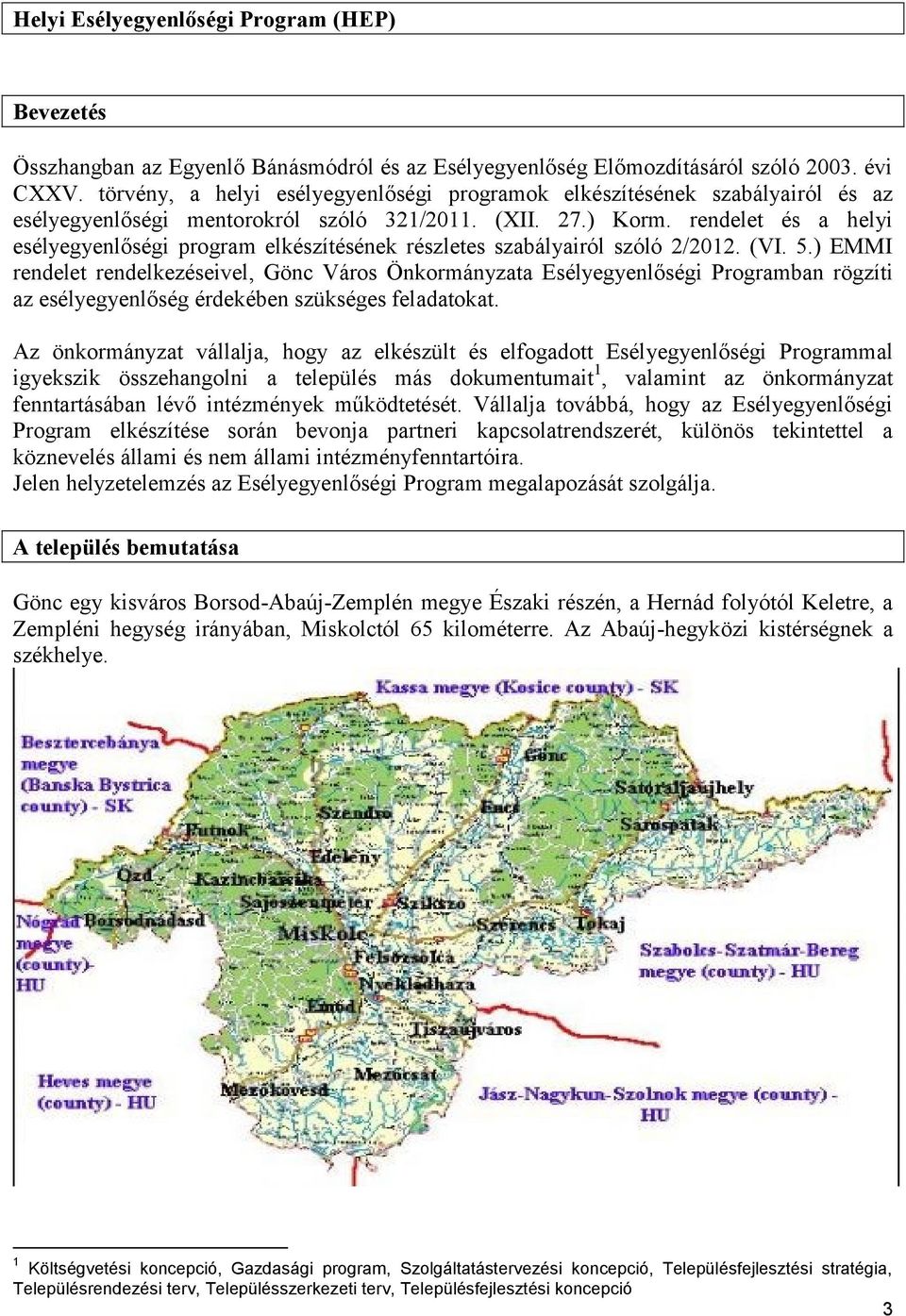 rendelet és a helyi esélyegyenlőségi program elkészítésének részletes szabályairól szóló 2/2012. (VI. 5.