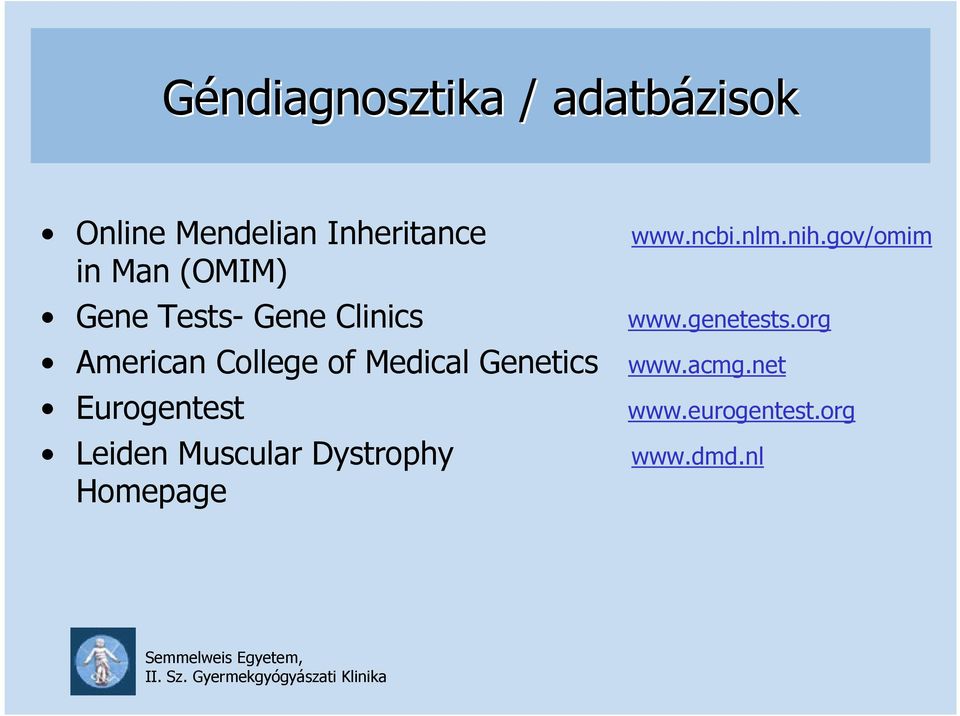 Genetics Eurogentest Leiden Muscular Dystrophy Homepage www.ncbi.
