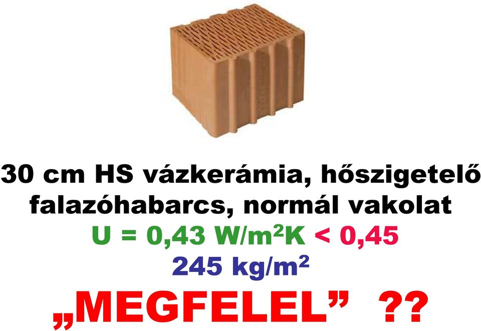 normál vakolat U = 0,43