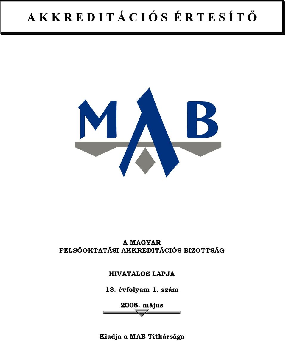 BIZOTTSÁG HIVATALOS LAPJA 13. évfolyam 1.