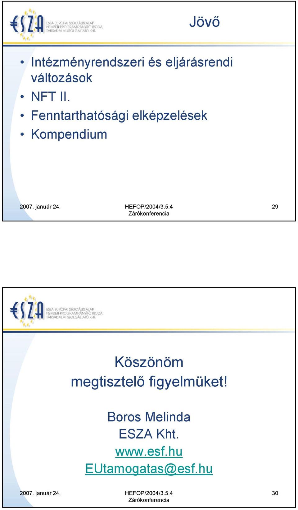 Fenntarthatósági elképzelések Kompendium 29