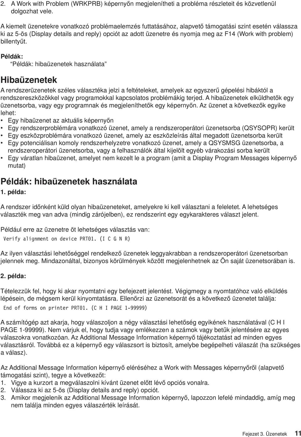 problem) billentyűt.