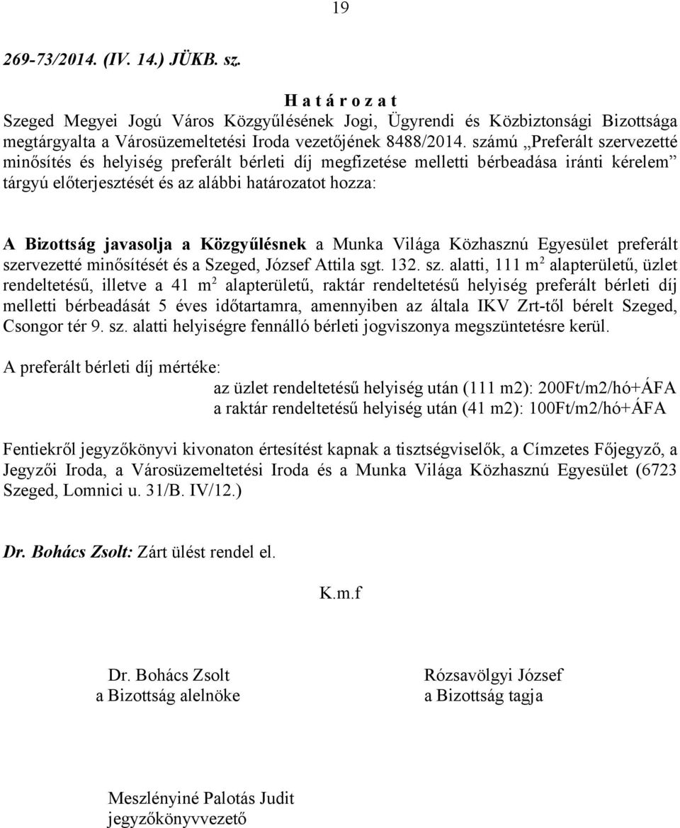 Közgyűlésnek a Munka Világa Közhasznú Egyesület preferált sze