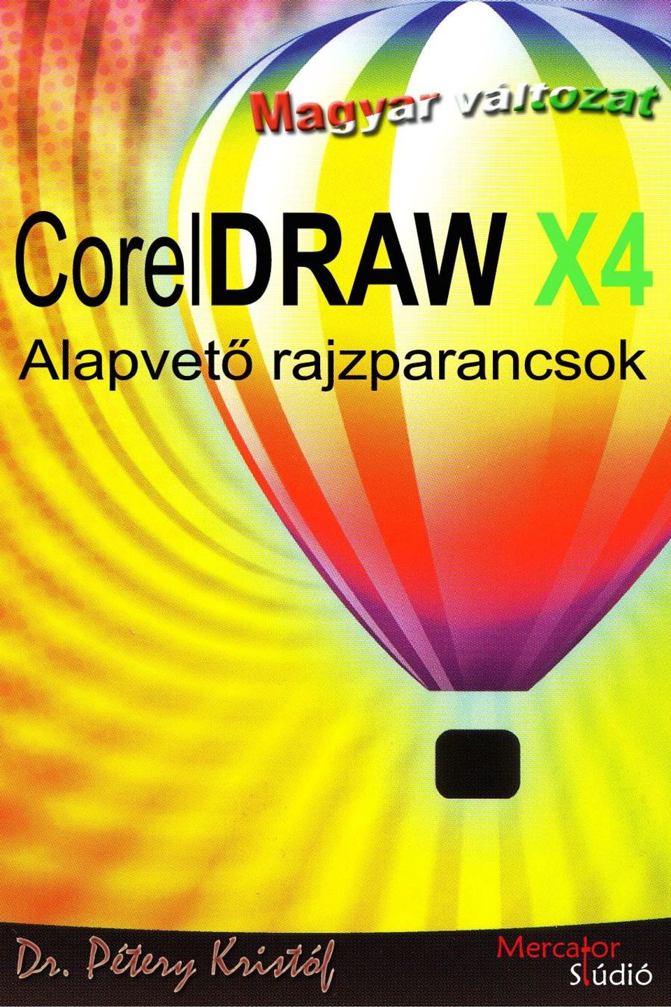 CorelDRAW X4 Alapvető rajzparancsok - PDF Free Download