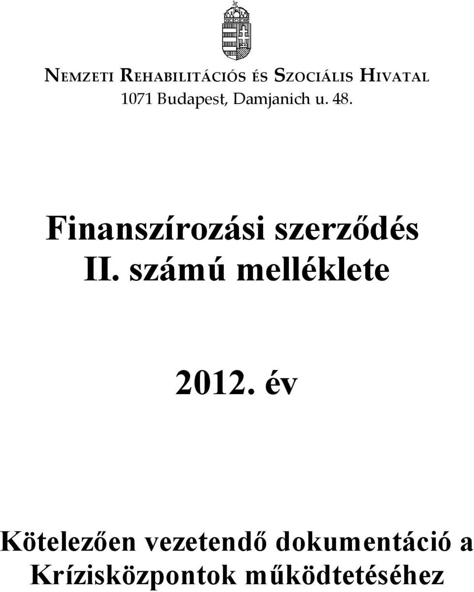 Finanszírozási szerződés II.