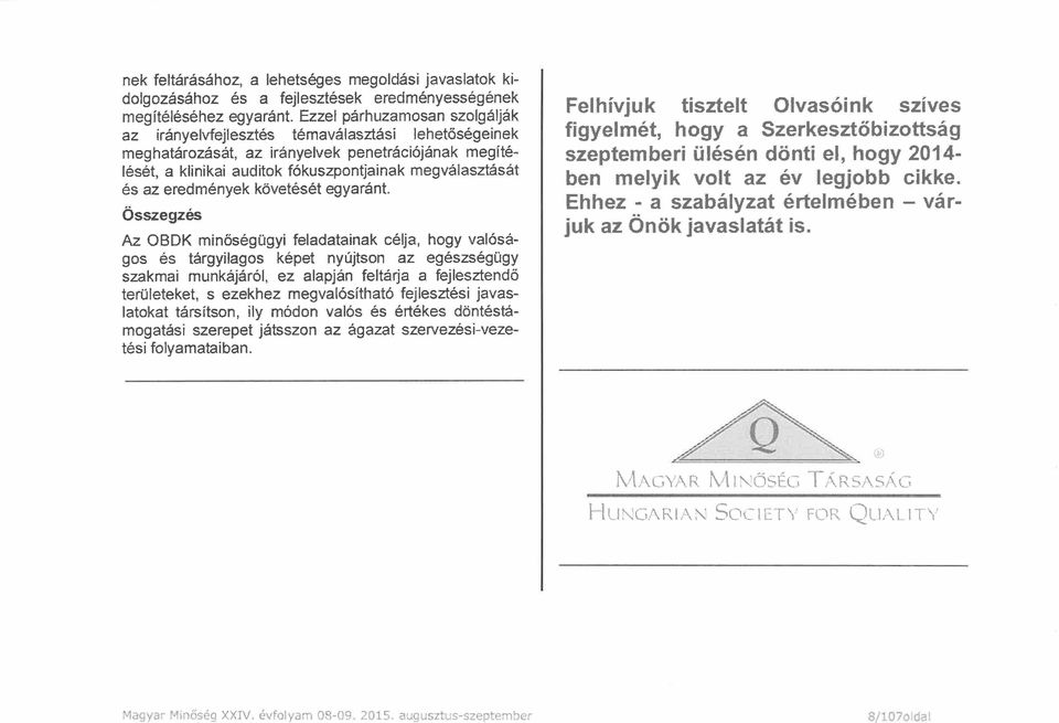 eredmények követését egyaránt.