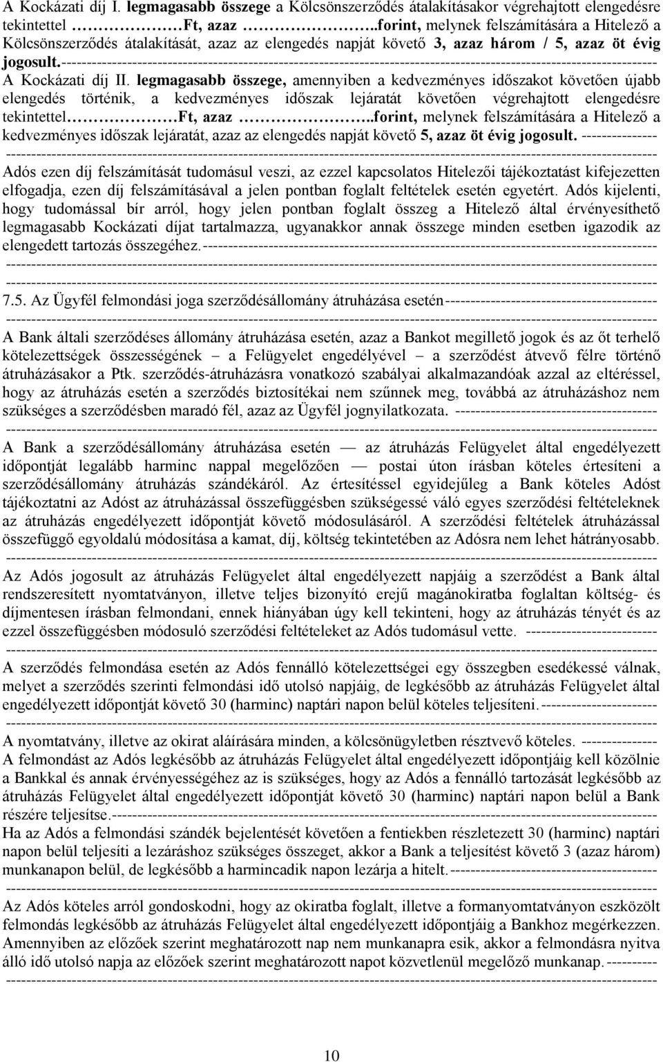 ---------------------------------------------------------------------------------------------------------------------- A Kockázati díj II.