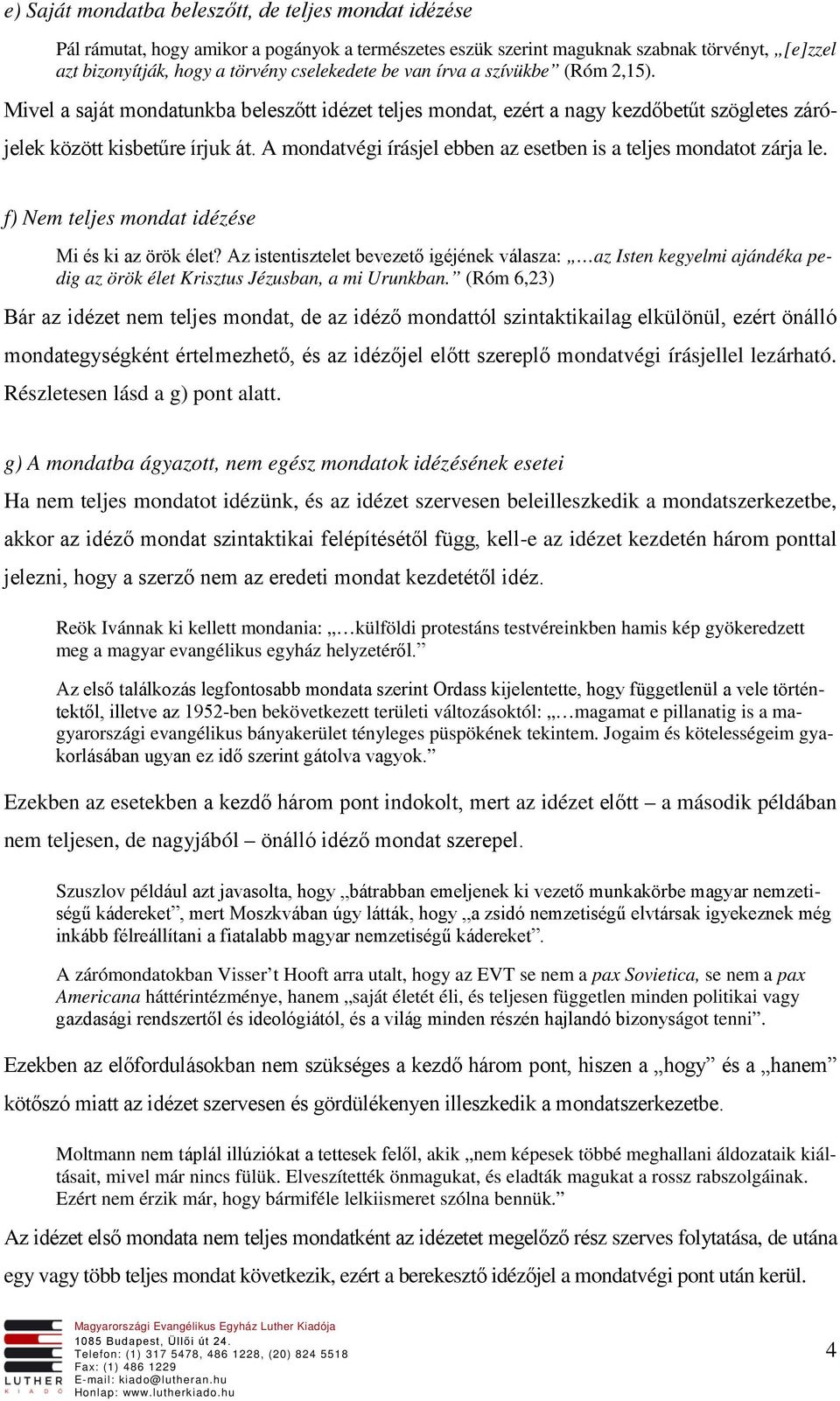 Hivatalos idézetek