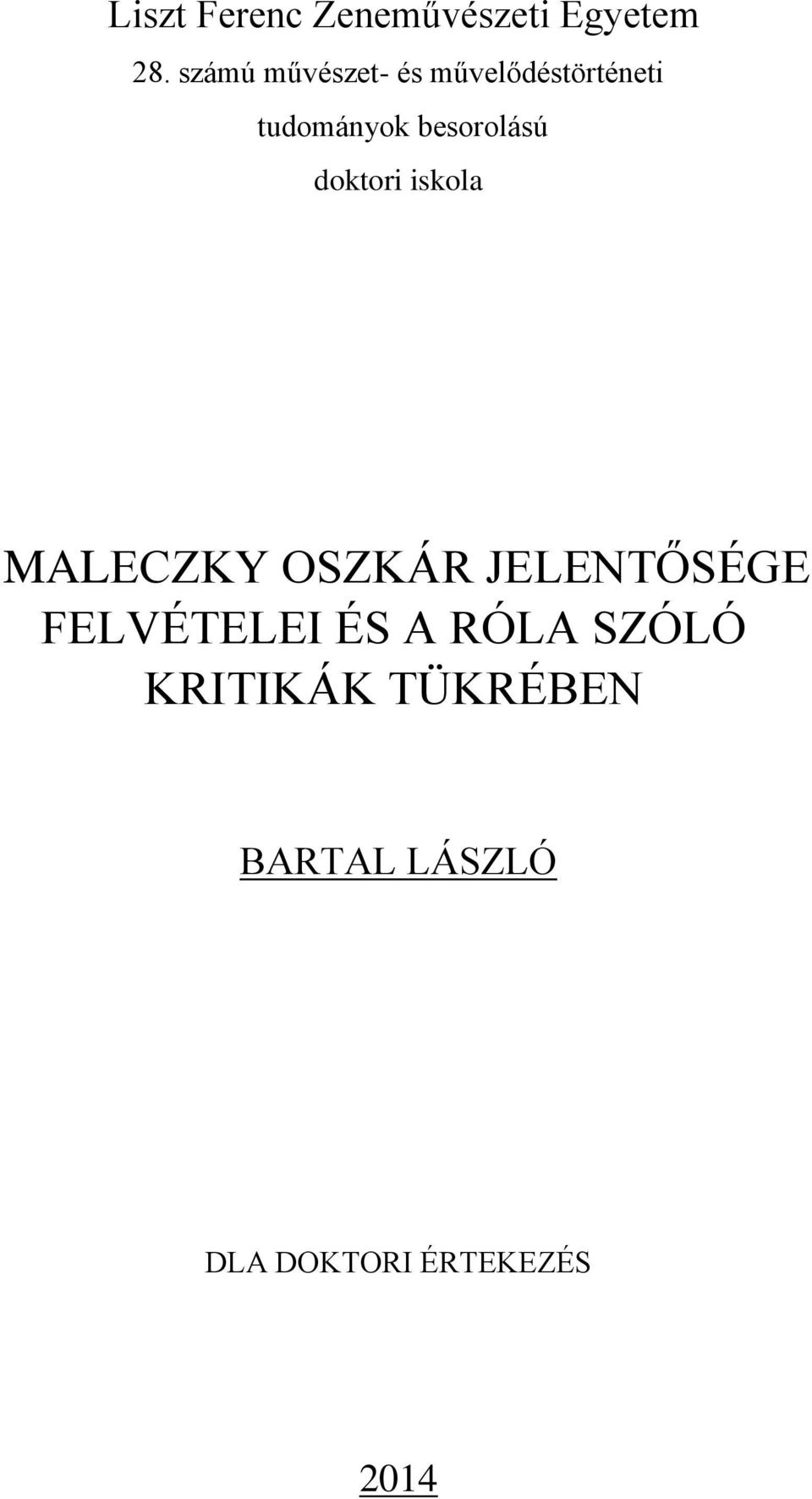 besorolású doktori iskola MALECZKY OSZKÁR JELENTŐSÉGE