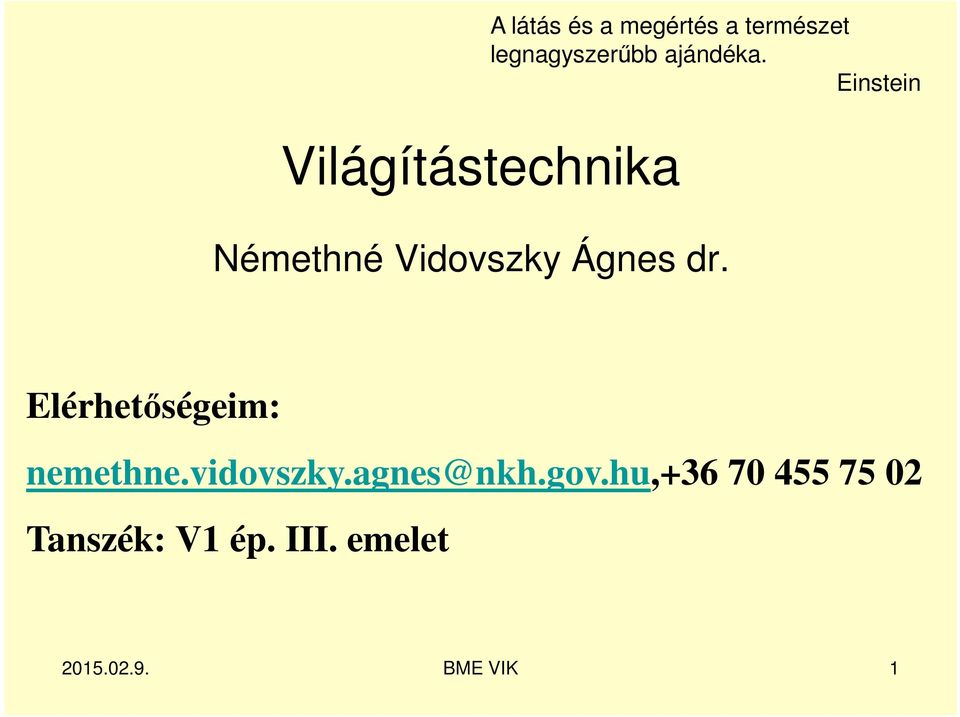 Einstein Világítástechnika Némethné Vidovszky Ágnes