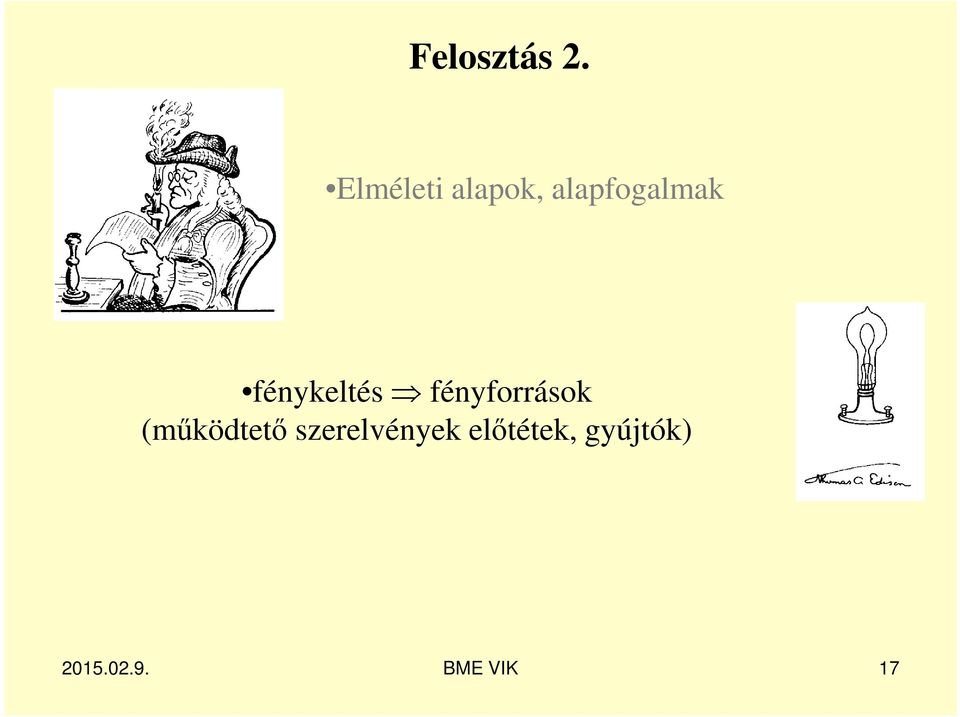 alapfogalmak fénykeltés
