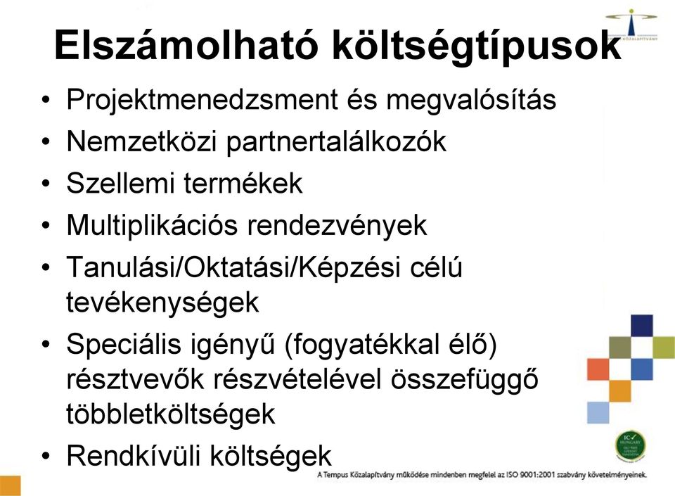 rendezvények Tanulási/Oktatási/Képzési célú tevékenységek Speciális