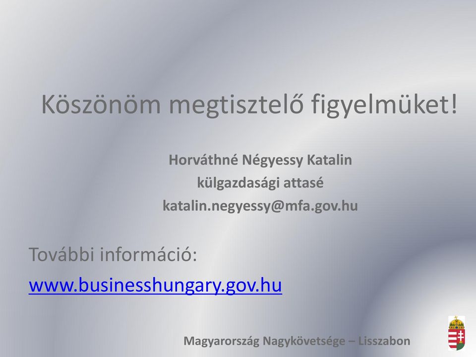 külgazdasági attasé katalin.