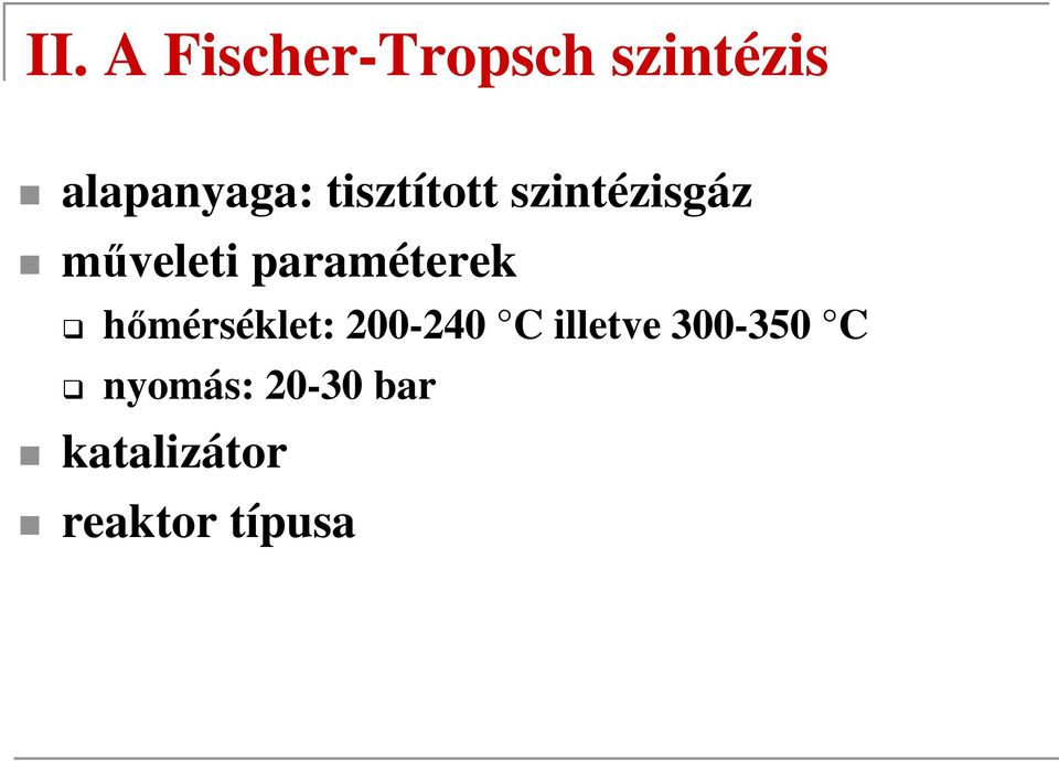 mveleti paraméterek hmérséklet: 200-240 C