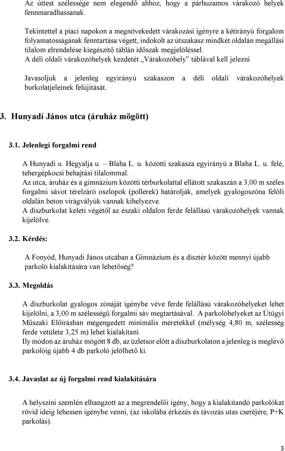 kiegészítő táblán időszak megjelöléssel.