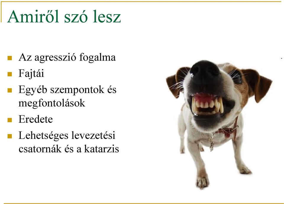 és megfontolások Eredete