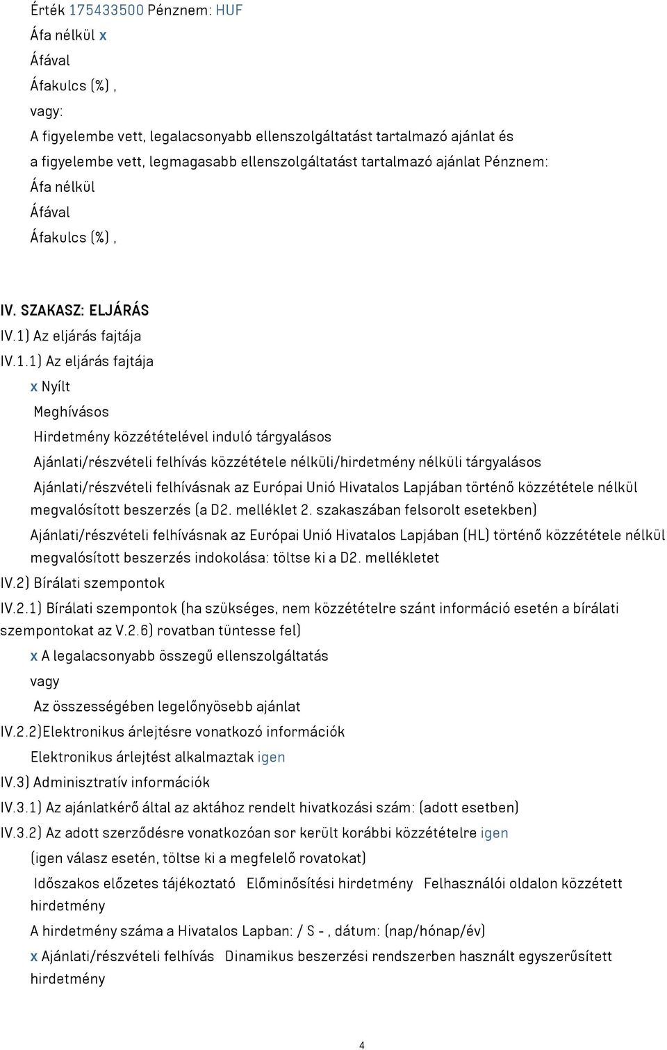 Az eljárás fajtája IV.1.