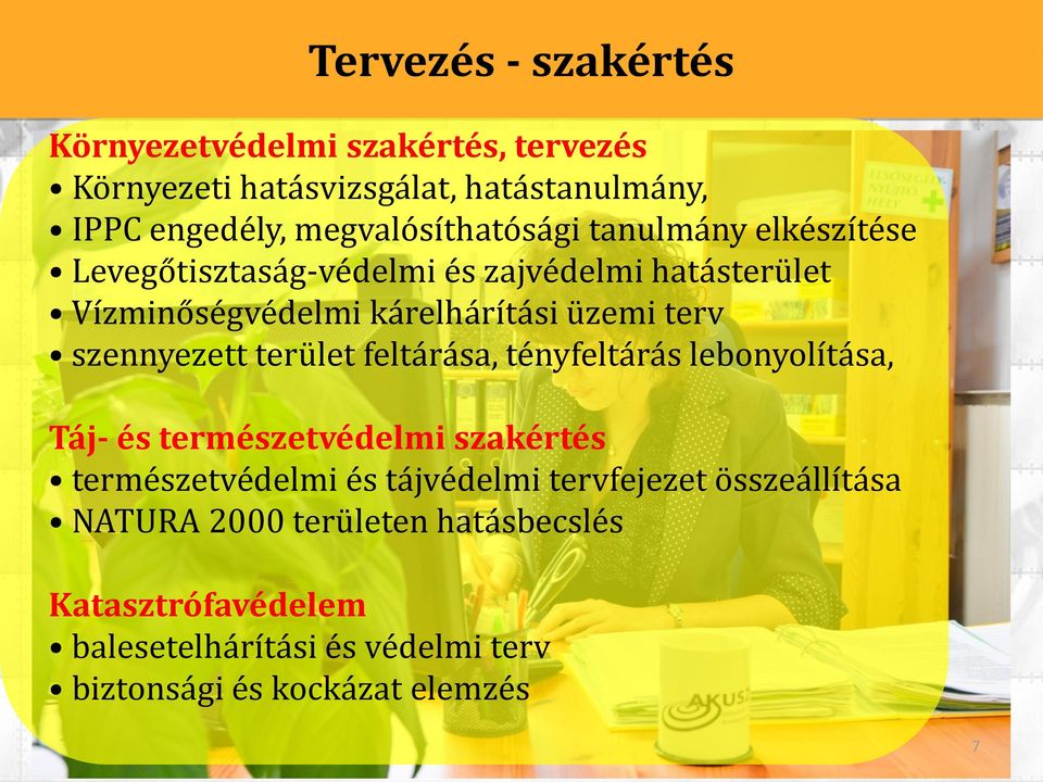 terv szennyezett terület feltárása, tényfeltárás lebonyolítása, Táj- és természetvédelmi szakértés természetvédelmi és tájvédelmi