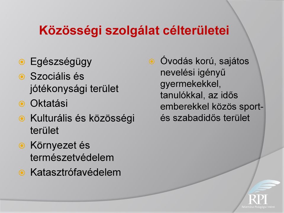 természetvédelem Katasztrófavédelem Óvodás korú, sajátos nevelési