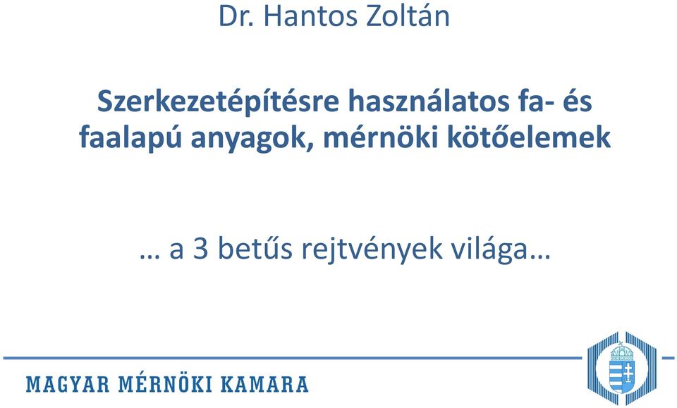 fa-és faalapú anyagok,