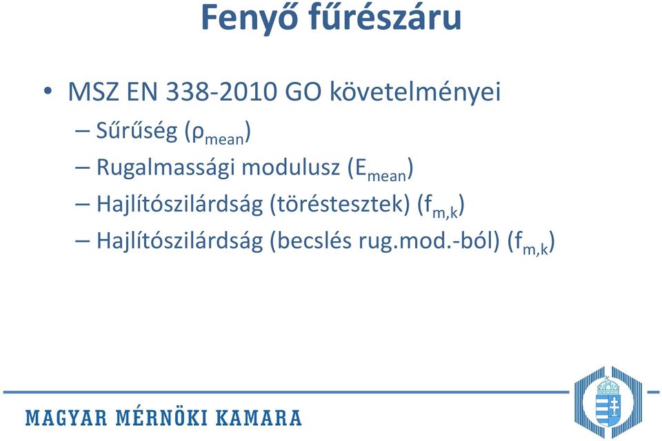 modulusz(e mean ) Hajlítószilárdság